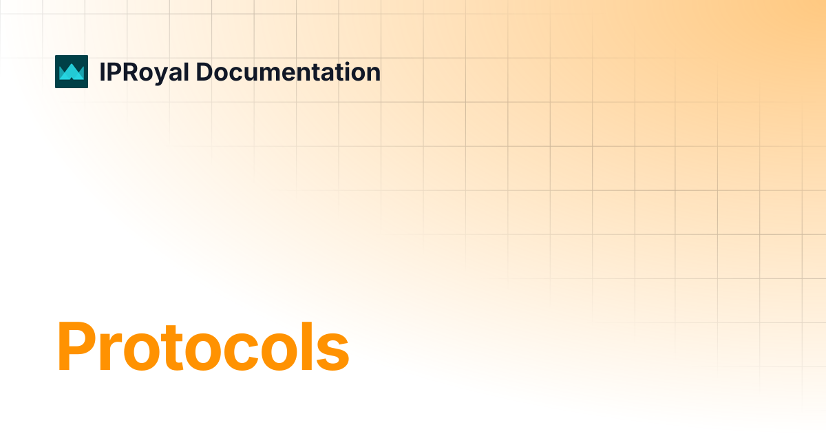 Protocols | IPRoyal Documentation